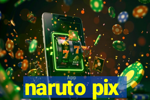 naruto pix